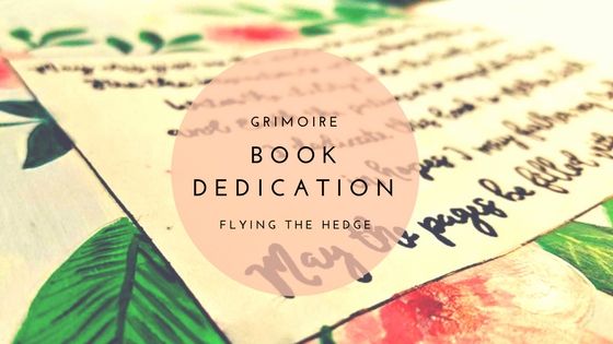 My Grimoire's Book Dedication Page My Grimoire's Book Dedication Page