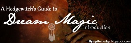 A Hedgewitch's Guide to Dream Magic: Introduction